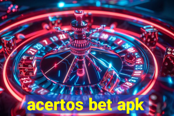 acertos bet apk